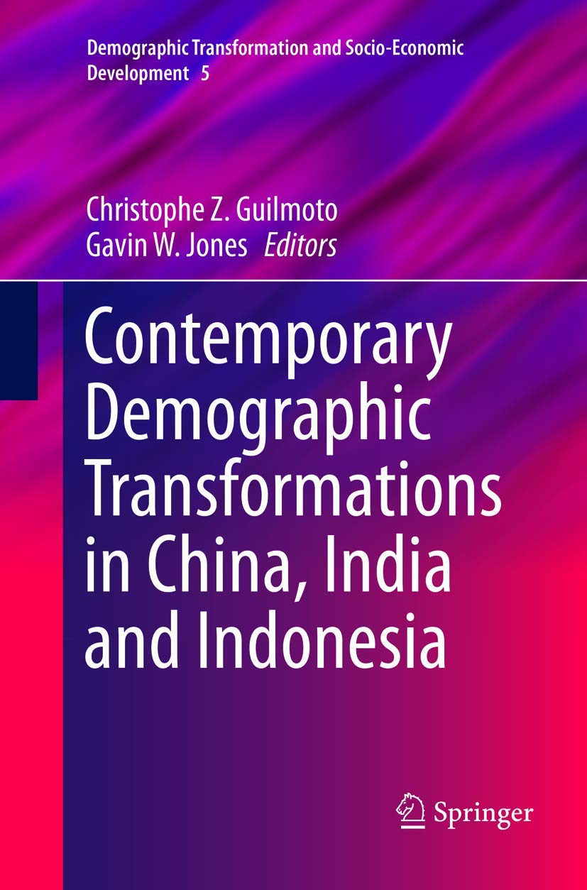 Contemporary Demographic Transformations in China, India and Indonesia (Demographic Transformation and SocioEconomic Developmen,Used
