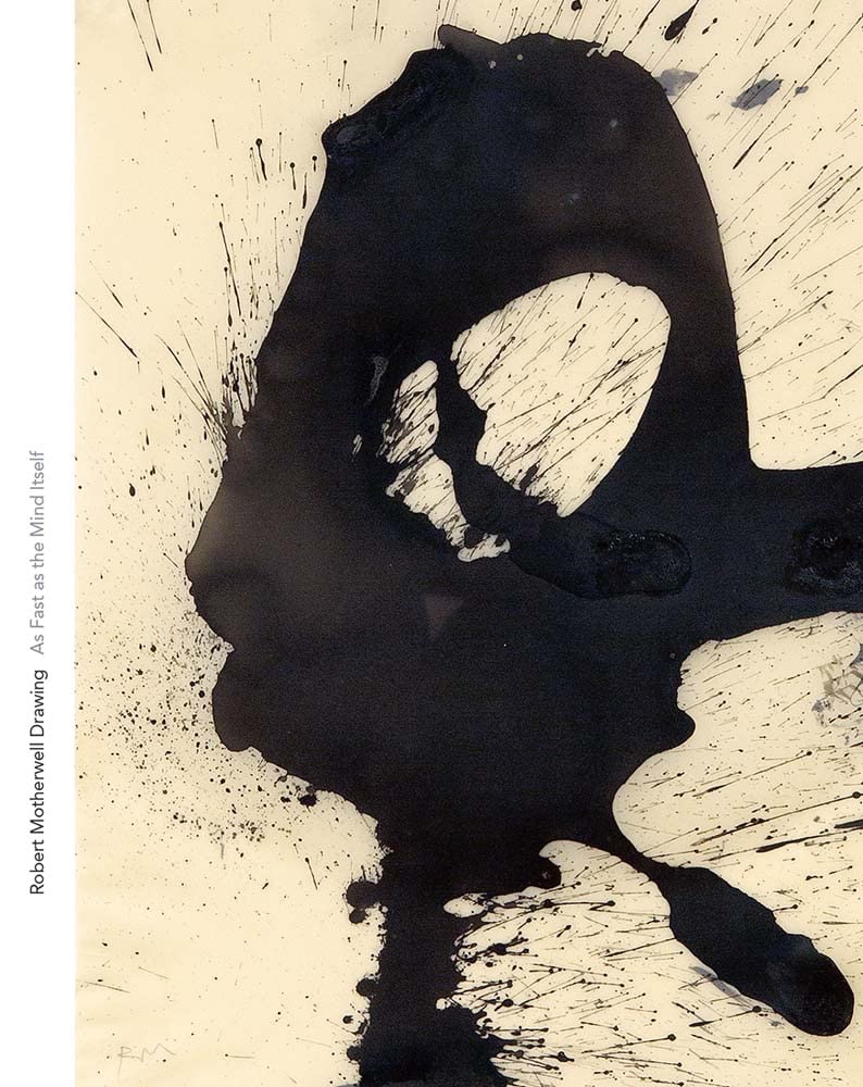 Robert Motherwell Drawing: As Fast As The Mind Itself (Menil Drawing Institute Series)
