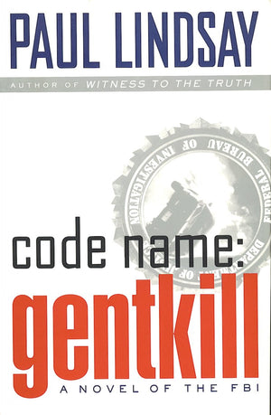 Code Name: GENTKILL:: A Novel of the FBI,Used