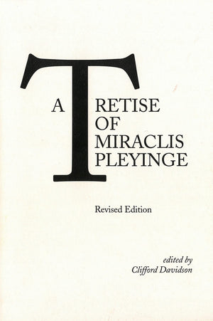 Tretise of Miraclis Pleyinge (Early Drama, Art, and Music Monograph),Used