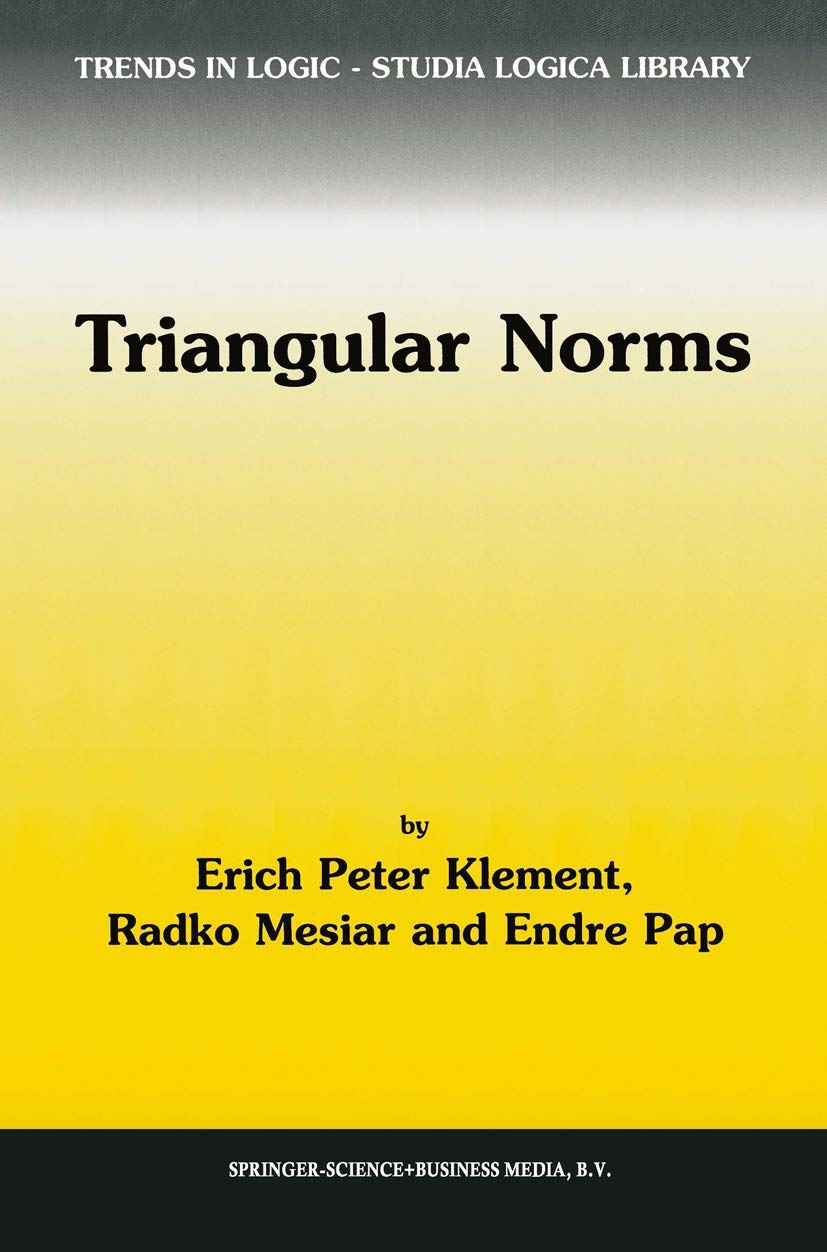 Triangular Norms (Trends In Logic, 8),New