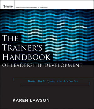 The Trainer's Handbook of Leadership Development: Tools, Techniques, and Activities,Used