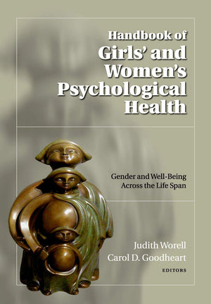 Handbook Of Girls' And Women'S Psychological Health (Oxford Series In Clinical Psychology),New