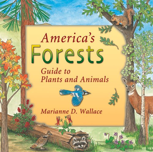 America's Forests: Guide to Plants and Animals (America's Ecosystems),Used