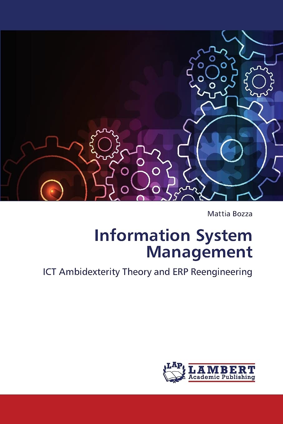 Information System Management: ICT Ambidexterity Theory and ERP Reengineering,Used