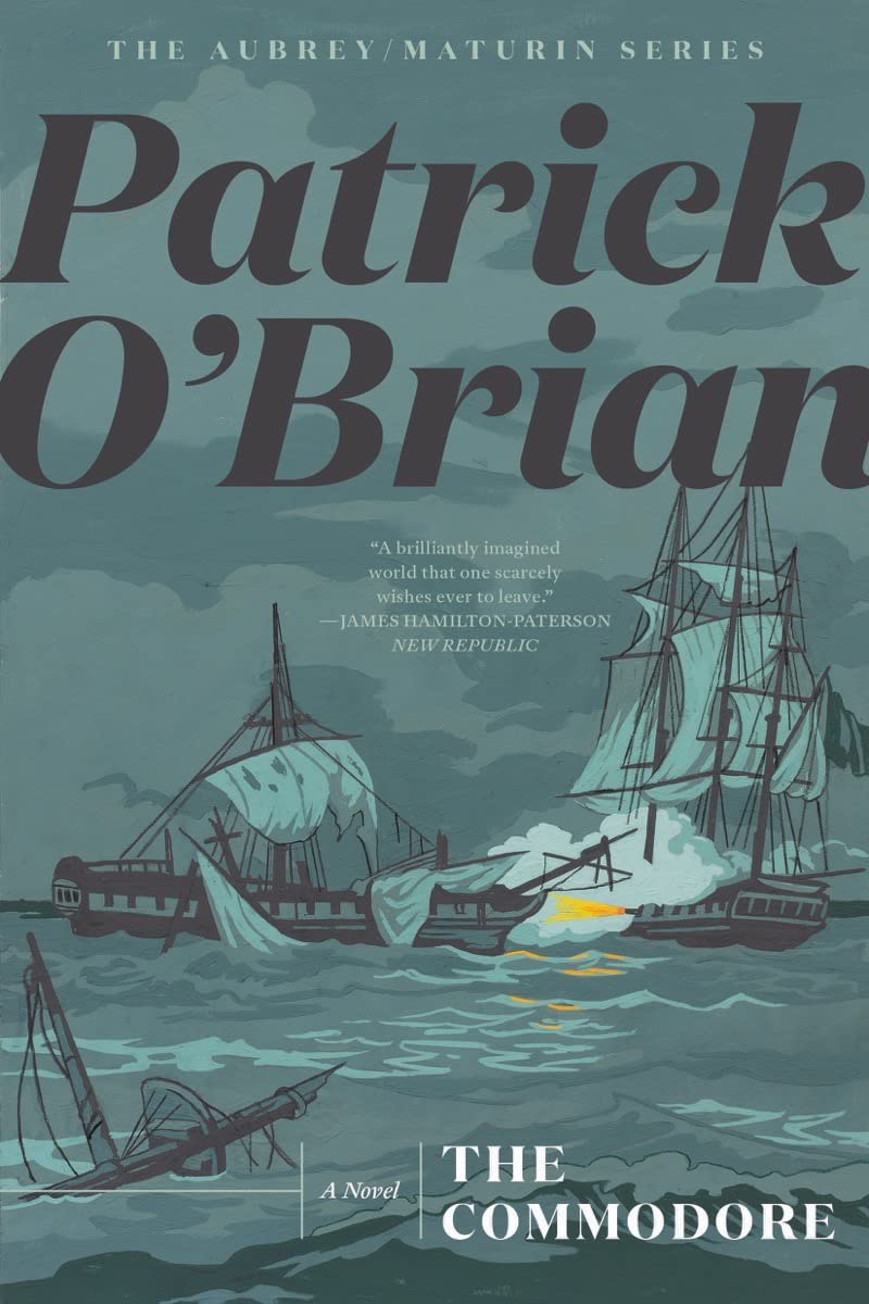 The Commodore (Aubrey/Maturin Novels, 17)