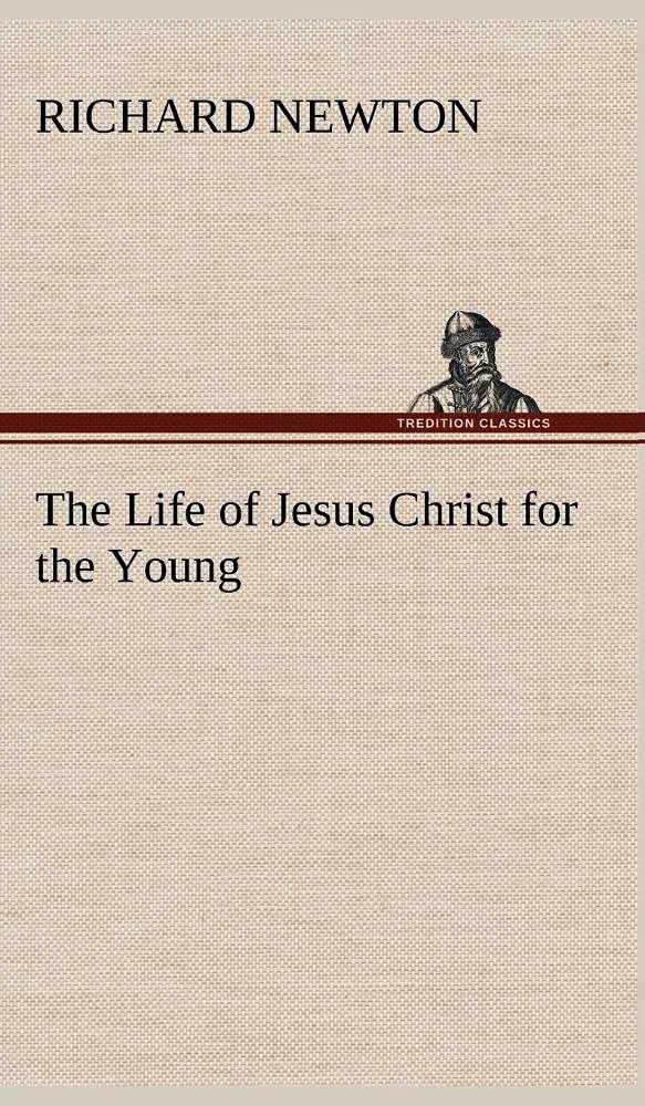 The Life of Jesus Christ for the Young,Used