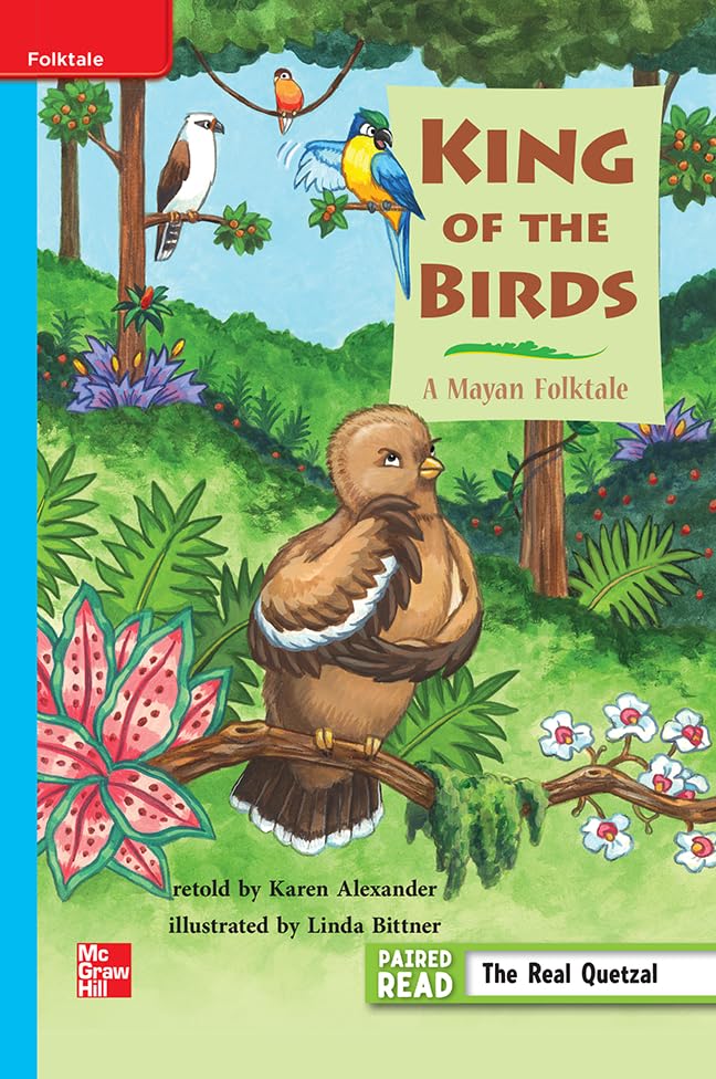 Reading Wonders Leveled Reader King of the Birds: OnLevel Unit 3 Week 1 Grade 3 (ELEMENTARY CORE READING),Used