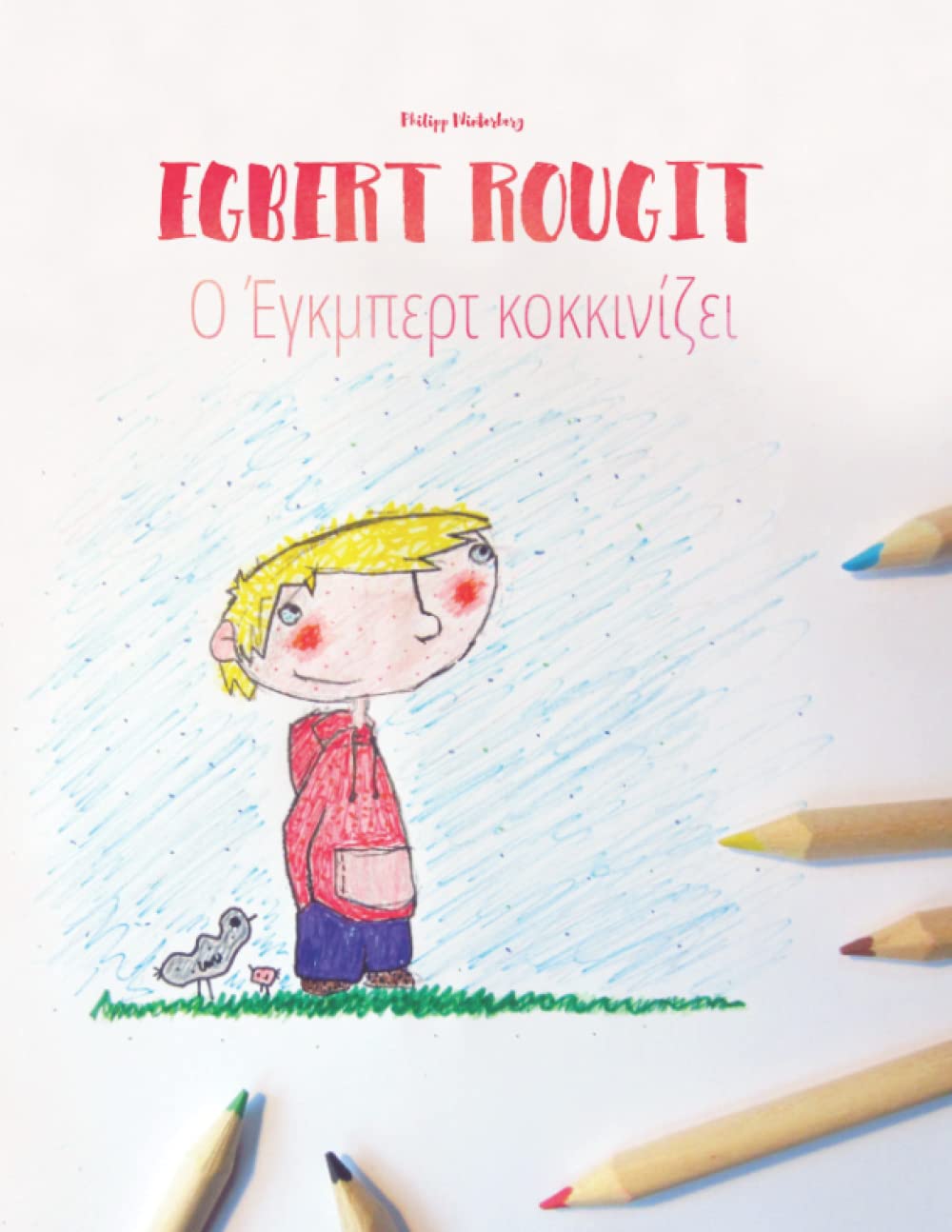 Egbert rougit/? ???pe?t ????????e?: Un livre  colorier pour les enfants (Edition bilingue franaisgrec) (Livres bilingues (frana,Used