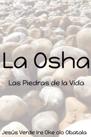 La Osha: Las piedras de la Vida (MN5H2LL) (Spanish Edition),Used
