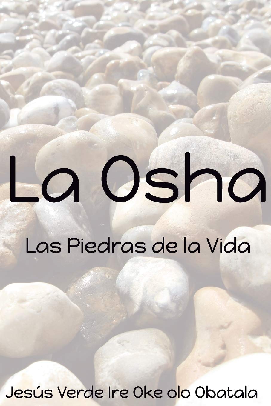 La Osha: Las piedras de la Vida (MN5H2LL) (Spanish Edition),Used