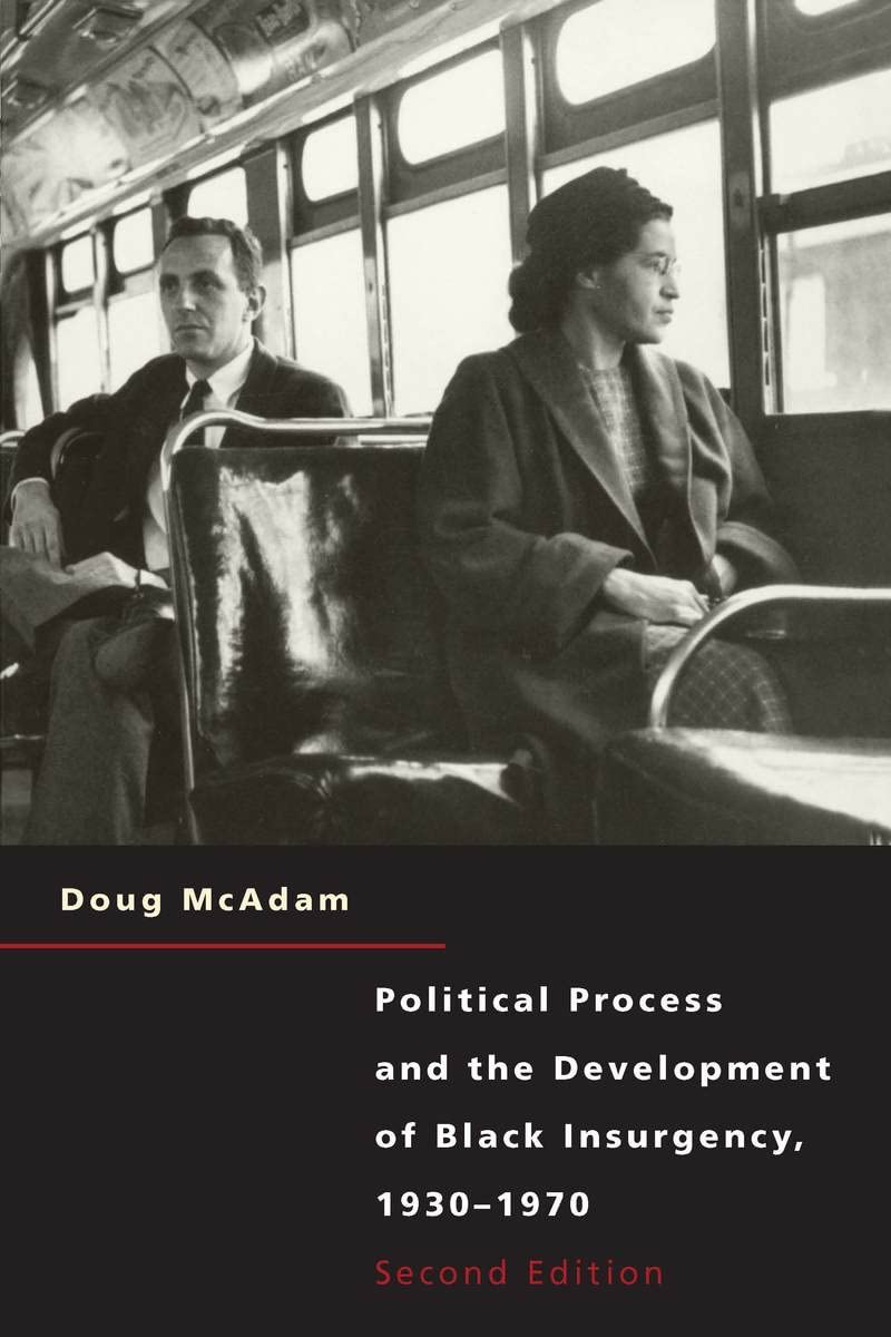 Political Process And The Development Of Black Insurgency, 19301970, 2Nd Edition,New