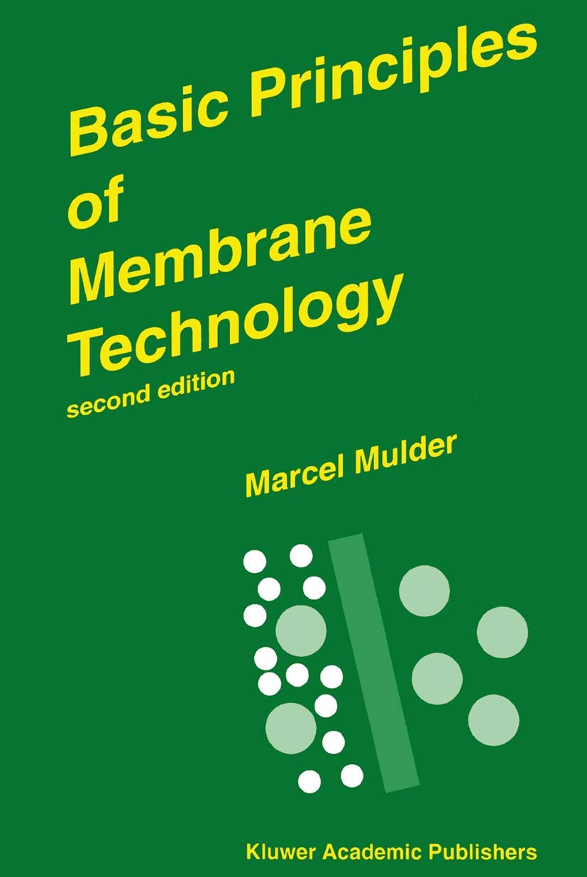 Basic Principles of Membrane Technology,New