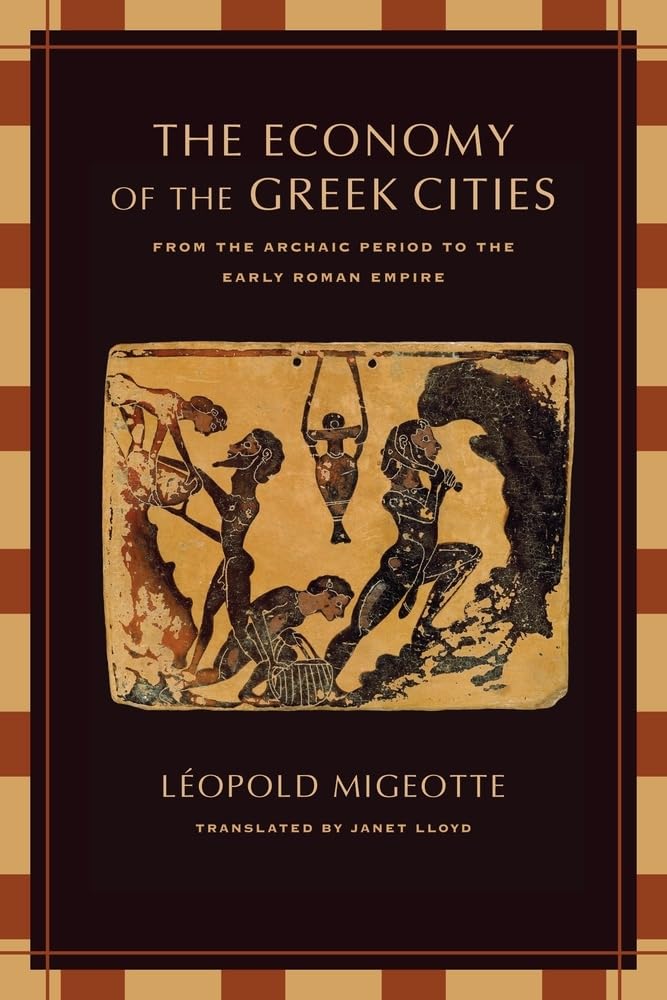 Economy of the Greek Cities: From the Archaic Period to the Early Roman Empire,New