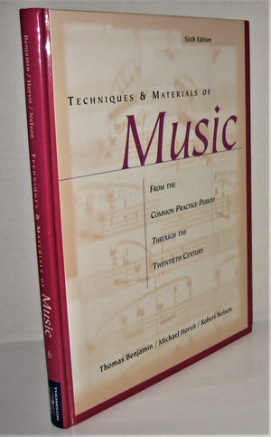 Techniques And Materials Of Music: From The Common Practice Period Through The Twentieth Century-new,New