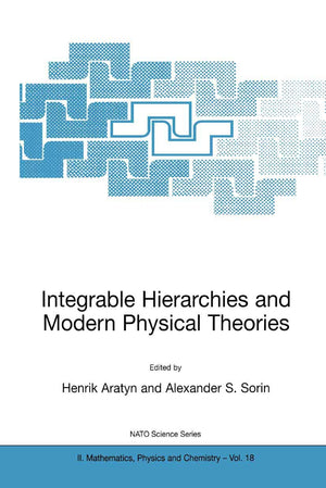 Integrable Hierarchies and Modern Physical Theories (NATO Science Series II: Mathematics, Physics and Chemistry, 18),Used