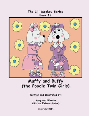 Book 12  Muffy and Buffy (the Poodle Twin Girls) (Lil' Mookey),Used