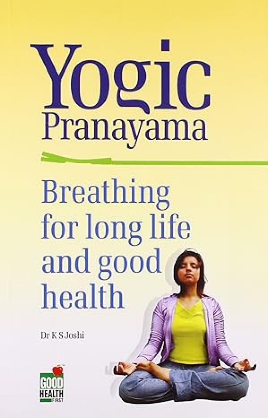 Yogic Pranayama,Used
