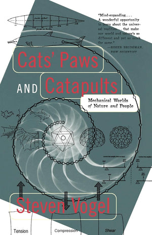 Cats' Paws and Catapults: Mechanical Worlds of Nature and People,Used