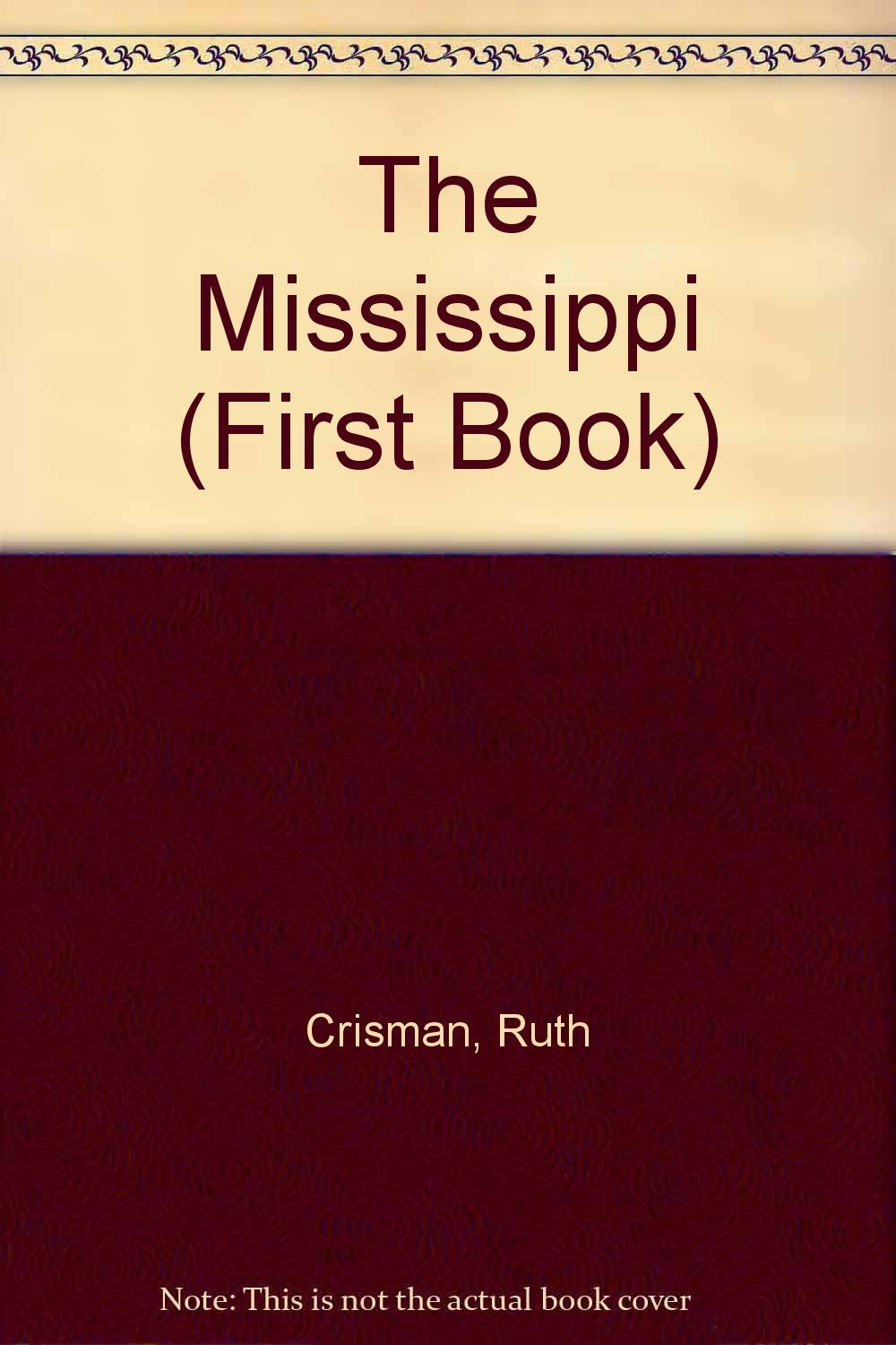 The Mississippi (First Book),Used