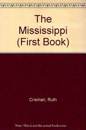 The Mississippi (First Book),Used