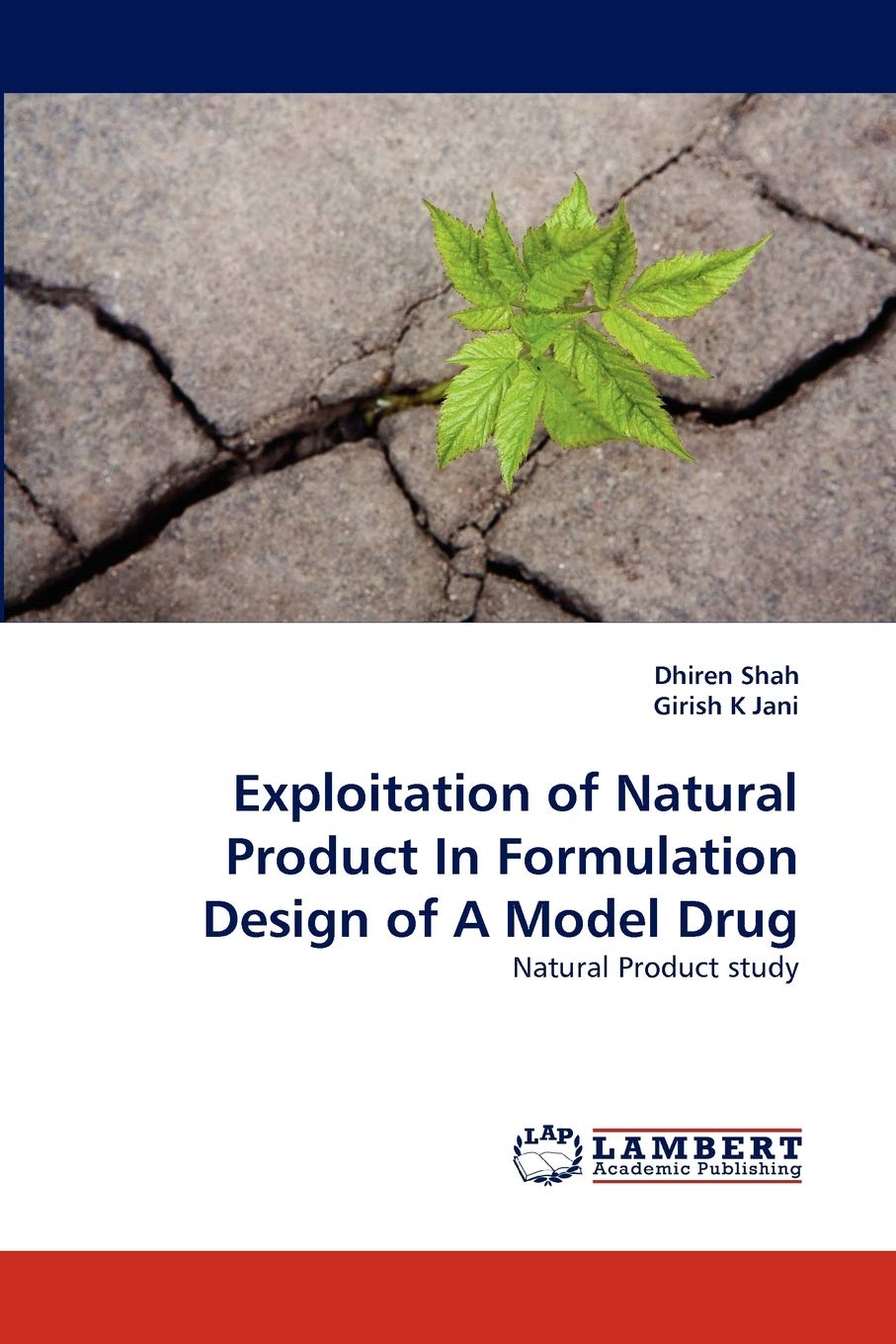 Exploitation of Natural Product In Formulation Design of A Model Drug: Natural Product study,Used