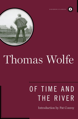 Of Time and the River: A Legend of Man's Hunger in His Youth (Scribner Classics),Used