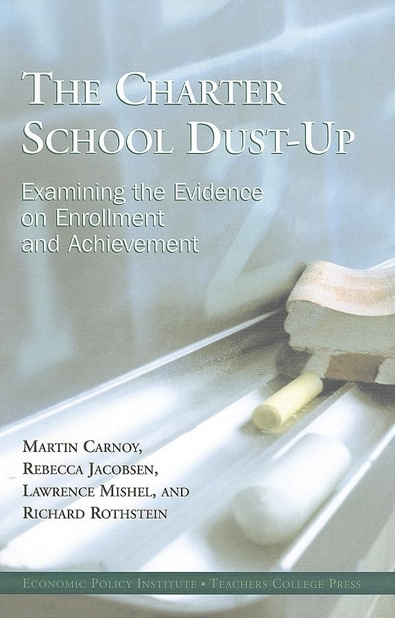 The Charter School Dustup: Examining The Evidence On Enrollment And Achievement,Used