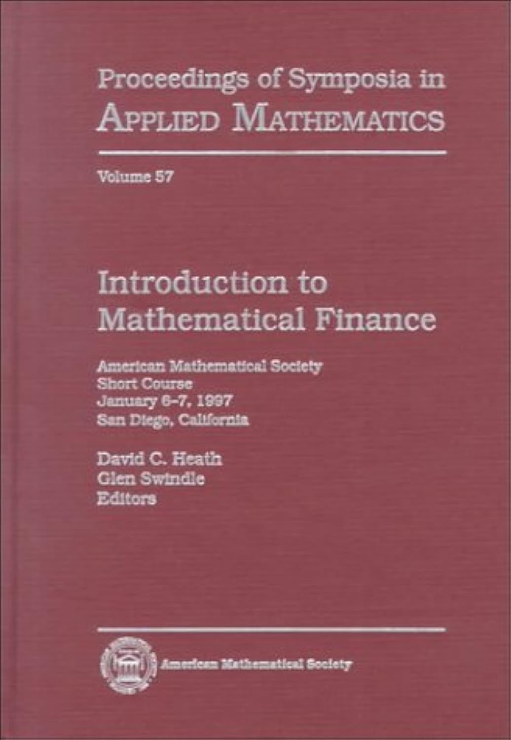 Introduction To Mathematical Finance: American Mathematical Society Short Course, January 67, 1997, San Diego, California (Proc,Used