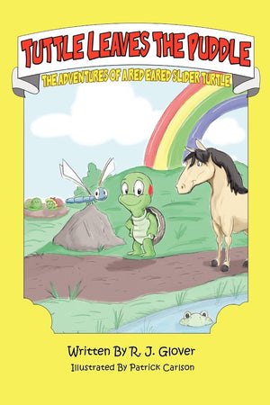 Tuttle Leaves The Puddle: The Adventures of a Red Eared Slider Turtle,Used