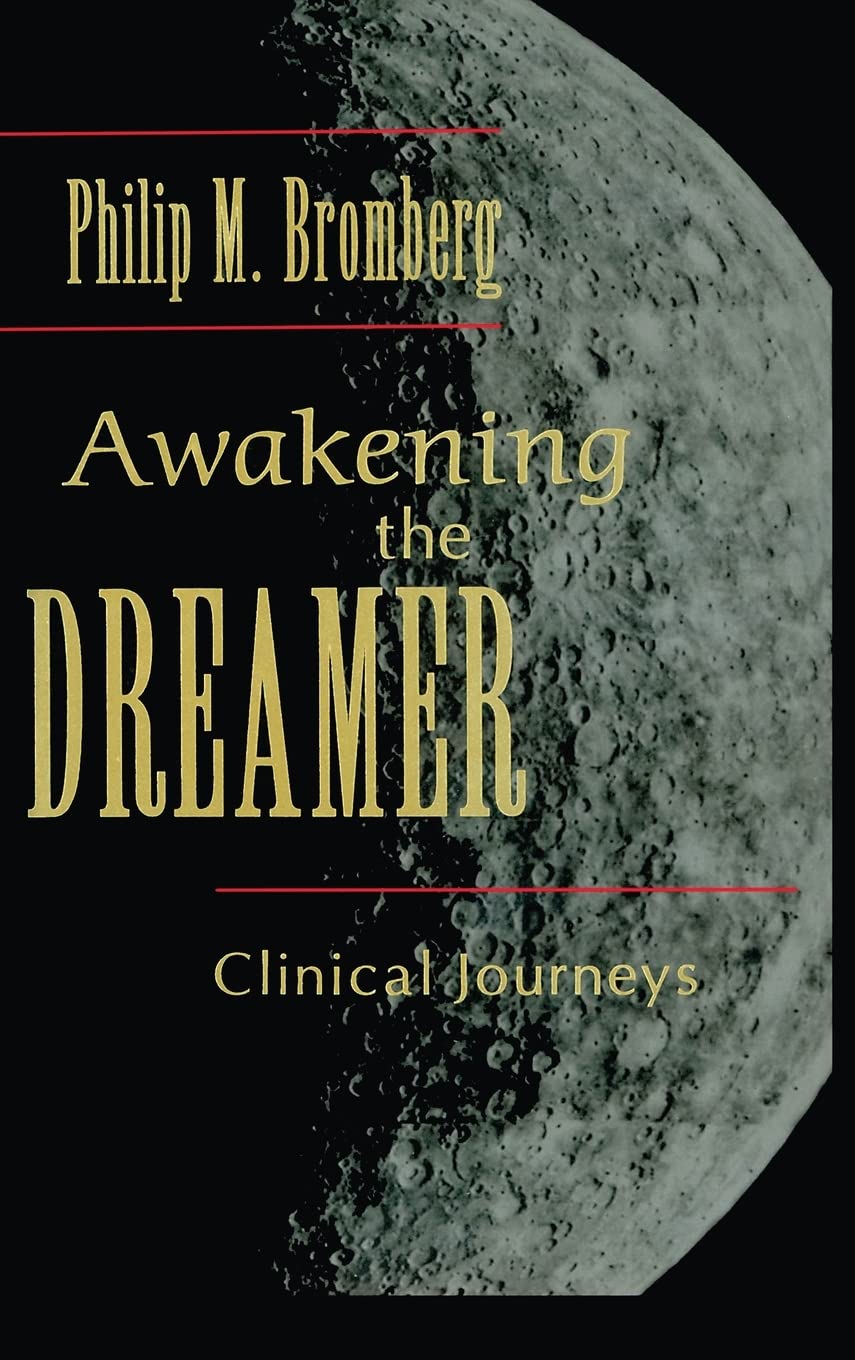 Awakening the Dreamer: Clinical Journeys,Used