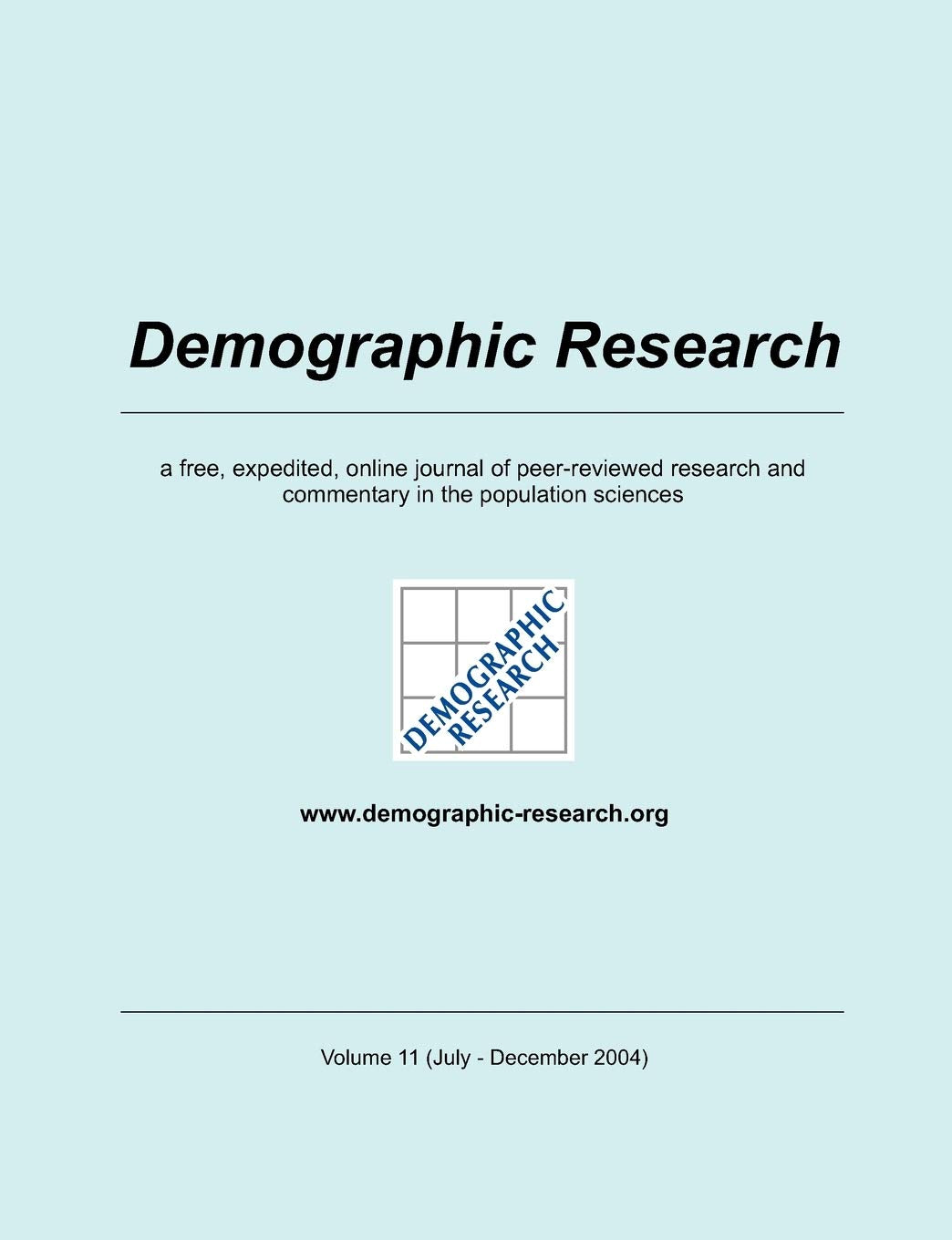 Demographic Research, Volume 11: a free, expedited, online journal of peerreviewed research and commentary in the population sc,Used