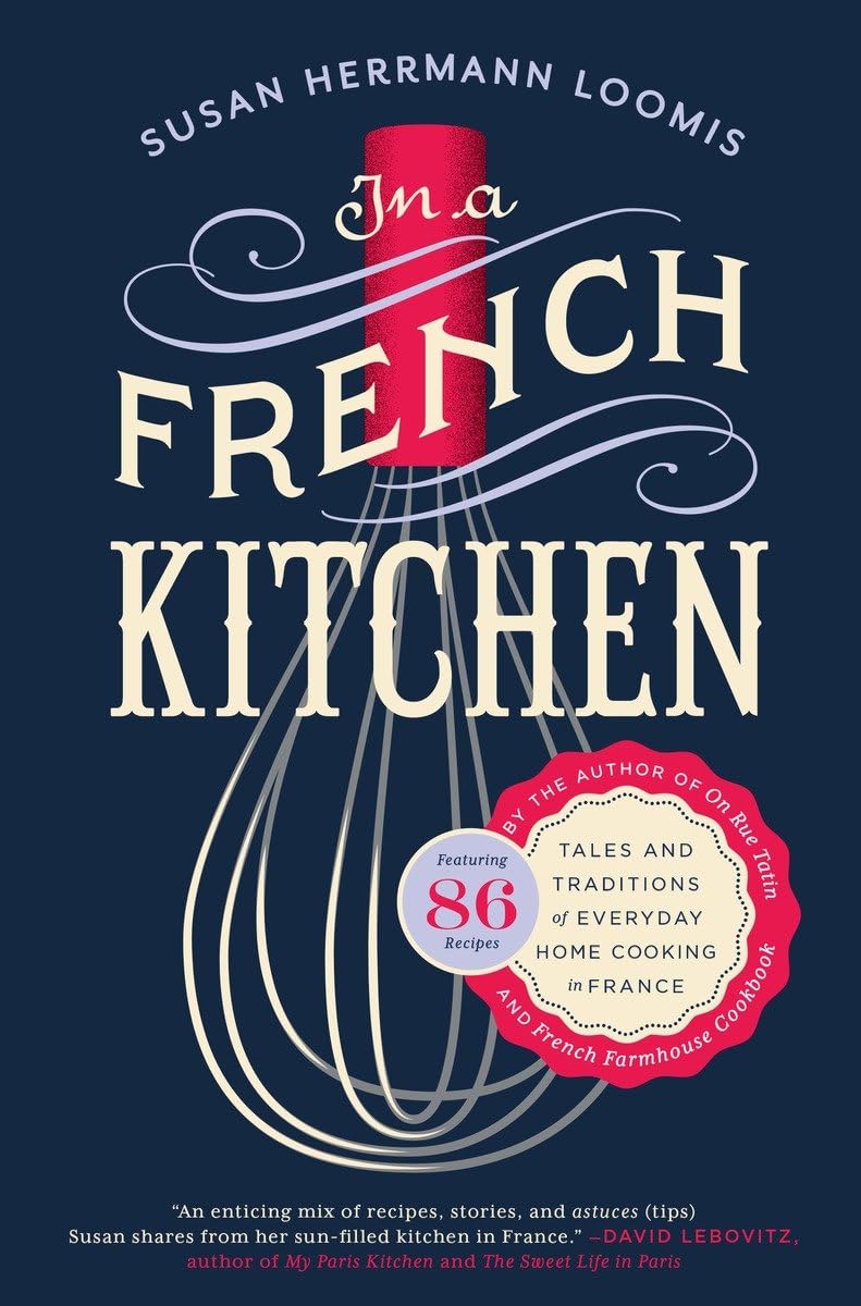 In a French Kitchen: Tales and Traditions of Everyday Home Cooking in France,Used