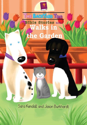 Walks in the Garden (The Backyard Trio Bible Stories),Used