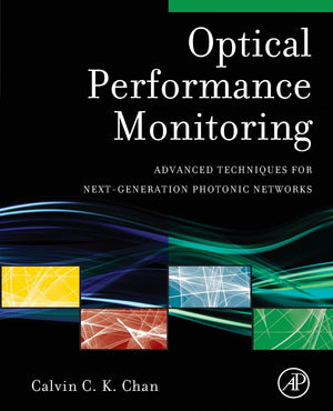 Optical Performance Monitoring: Advanced Techniques for NextGeneration Photonic Networks,Used