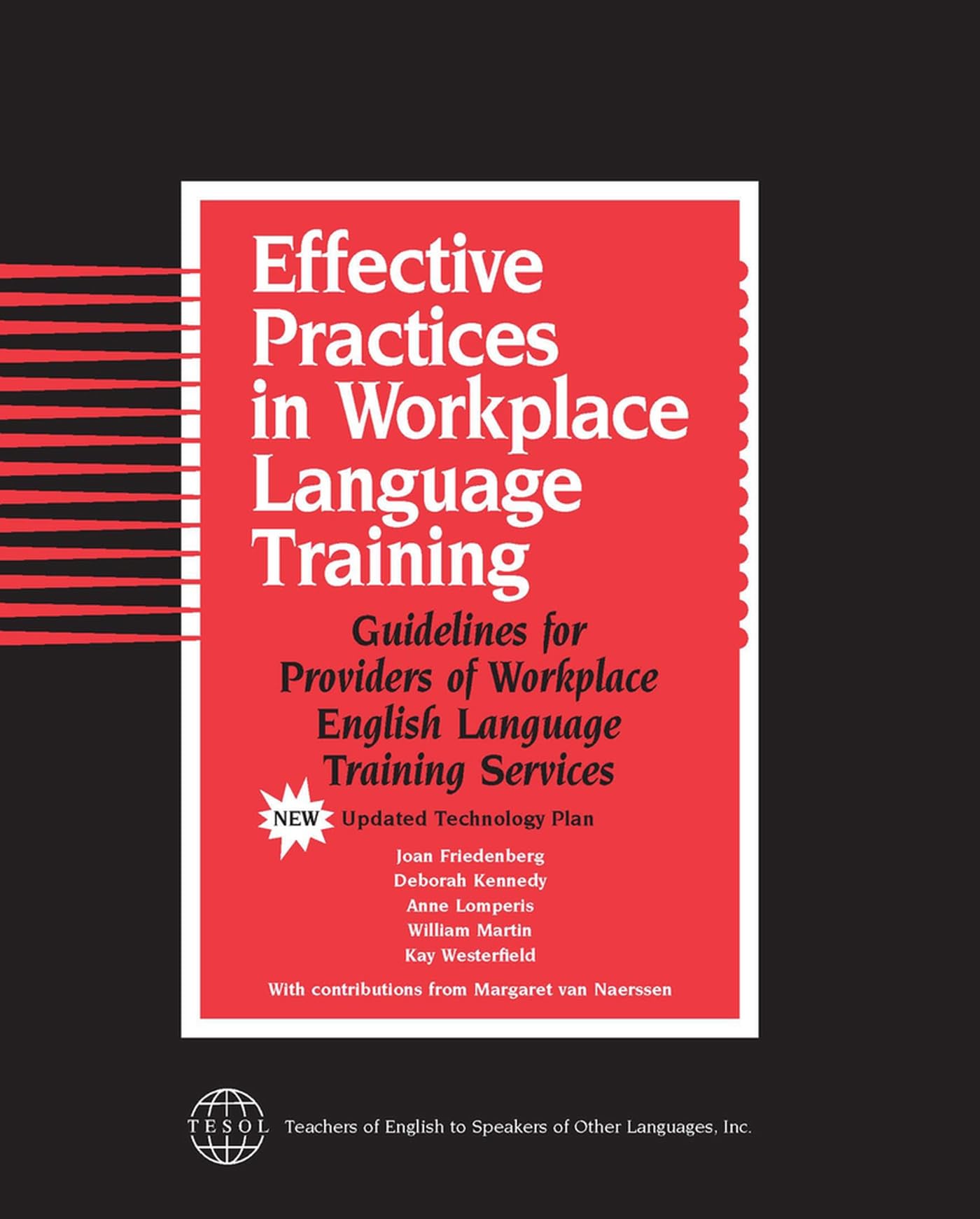 Effective Practices in Workplace Language Training: Guidelines for Providers of Workplace English Language Training Services,Used