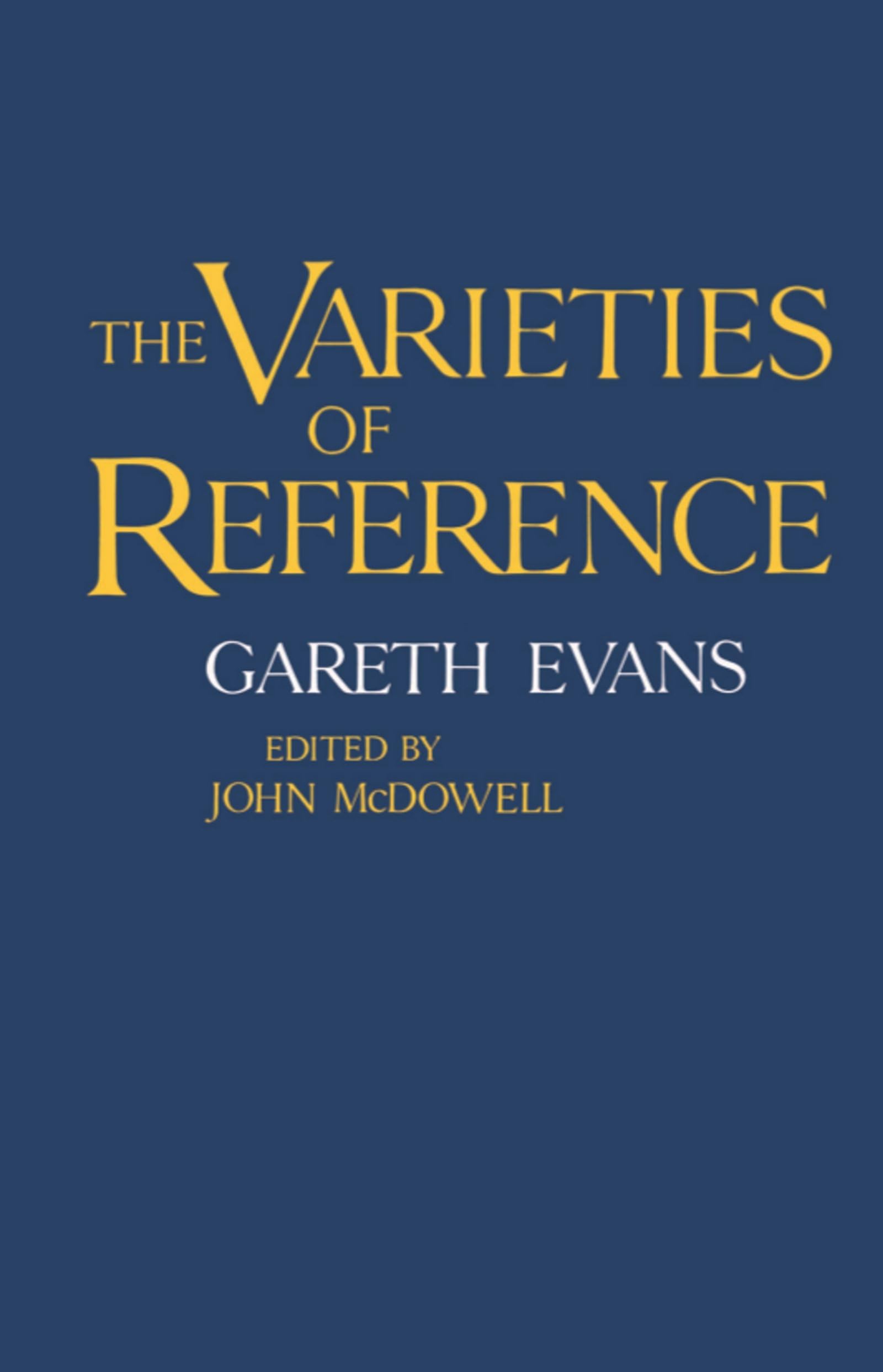 The Varieties of Reference (Clarendon Paperbacks),Used
