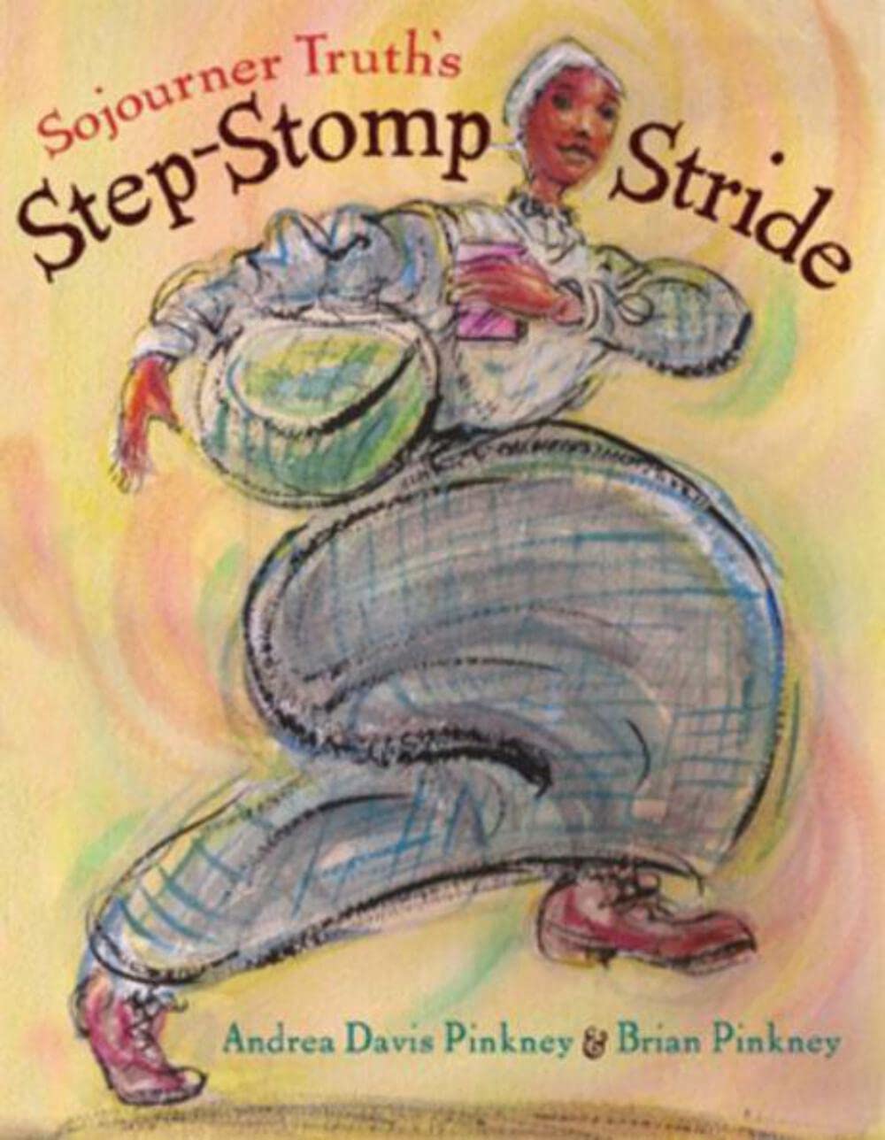 Sojourner Truth's StepStomp Stride,New