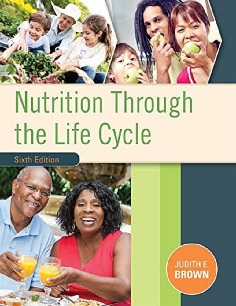 Nutrition Through the Life Cycle,New