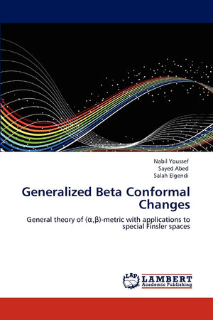 Generalized Beta Conformal Changes: General theory of (a,)metric with applications to special Finsler spaces,Used