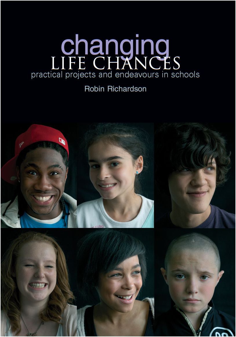 Changing Life Chances: Practical Projects And Endeavours In Schools,Used