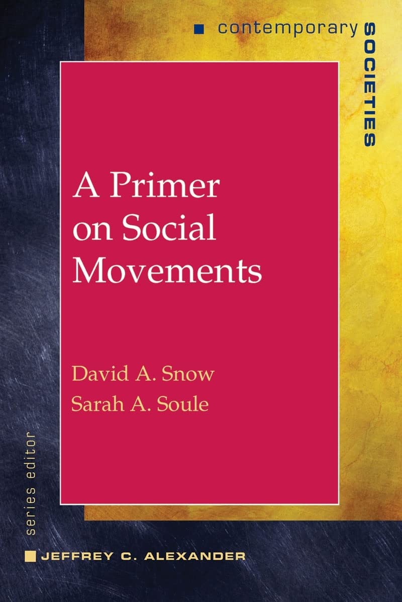 A Primer on Social Movements (Contemporary Societies Series),Used