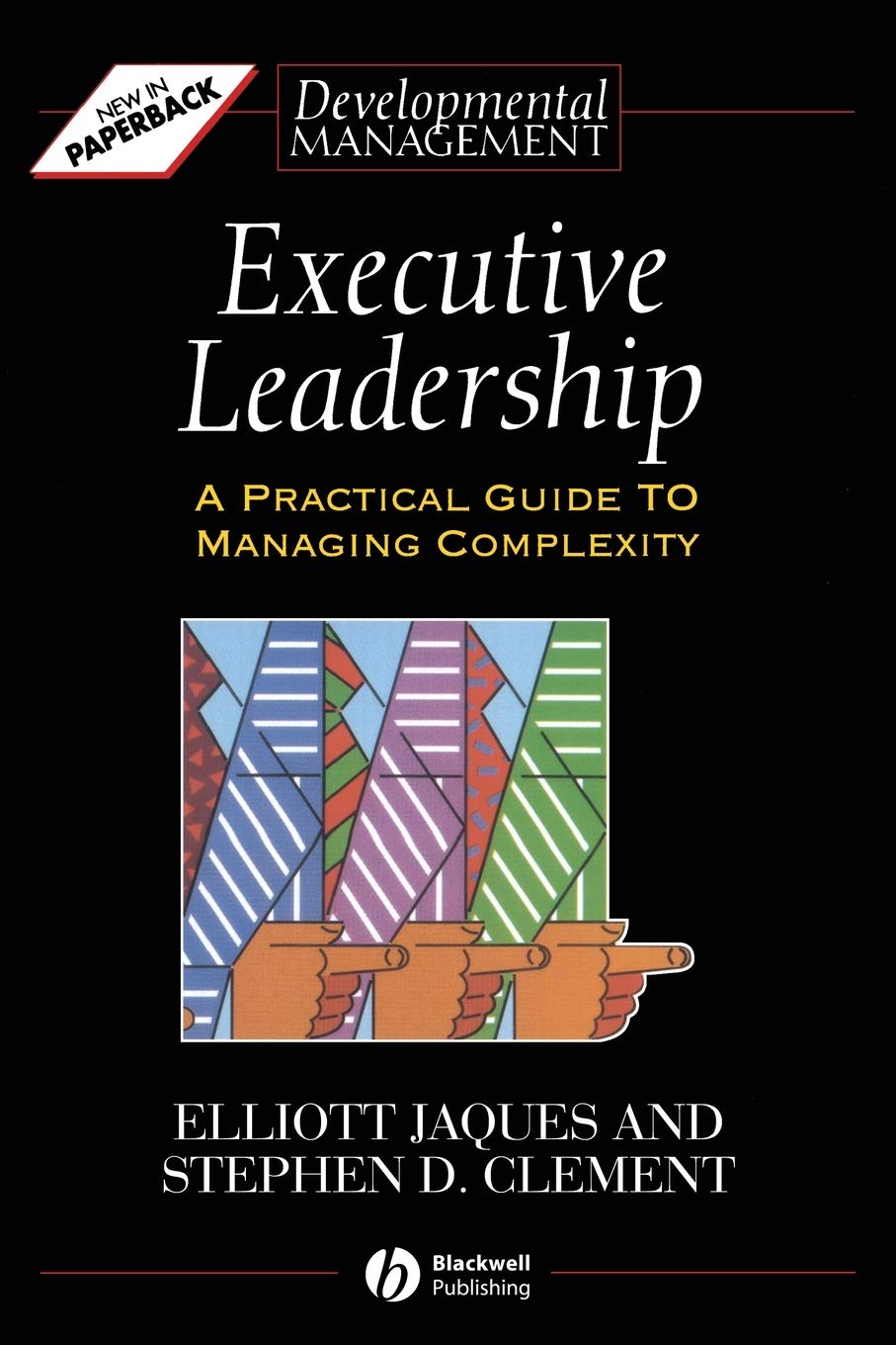 Executive Leadership: A Practical Guide to Managing Complexity,Used