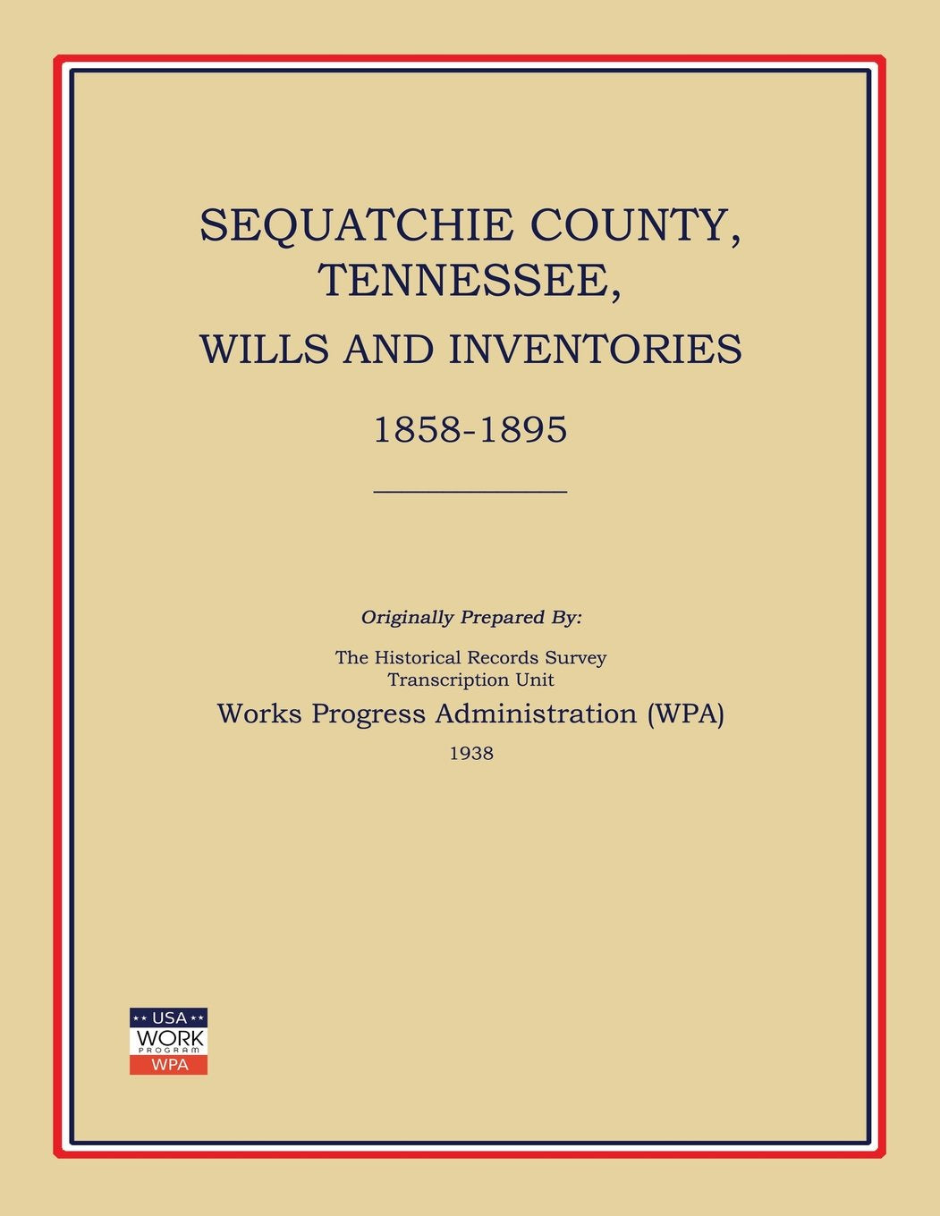 Sequatchie County, Tennessee, Wills And Inventories 18581895,Used