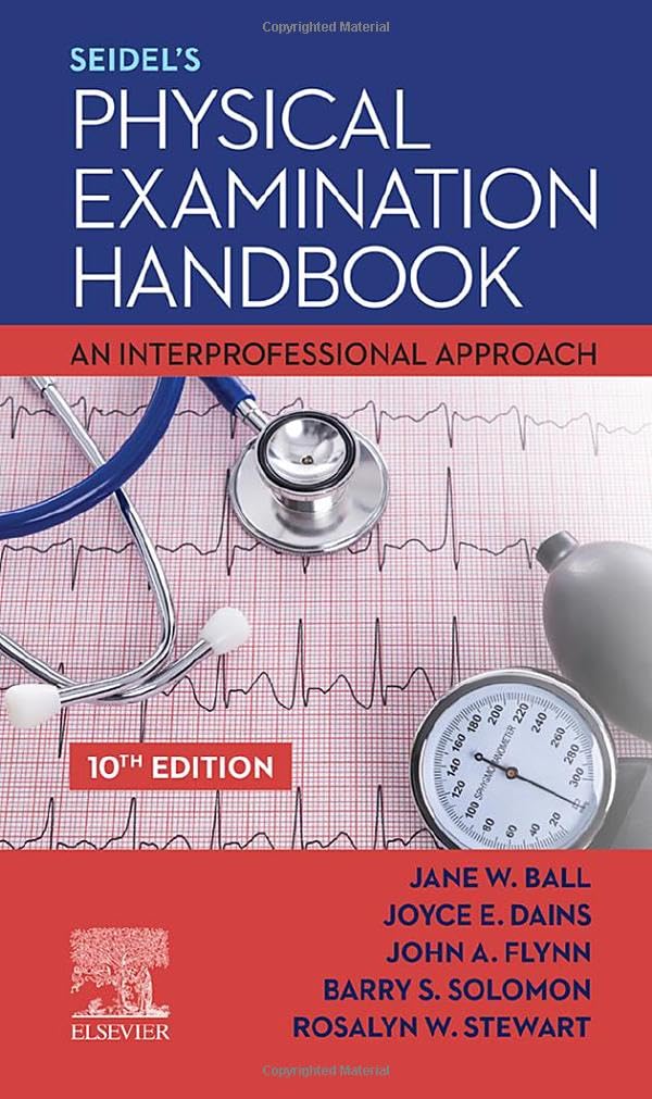 Seidel'S Physical Examination Handbook: An Interprofessional Approach (Mosbys Physical Examination Handbook)