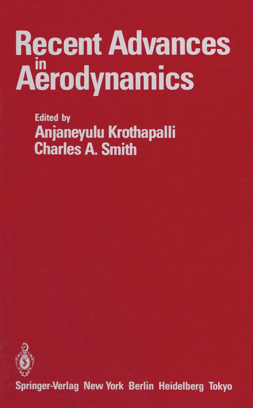 Recent Advances in Aerodynamics: Proceedings of an International Symposium held at Stanford University, August 2226, 1983,Used