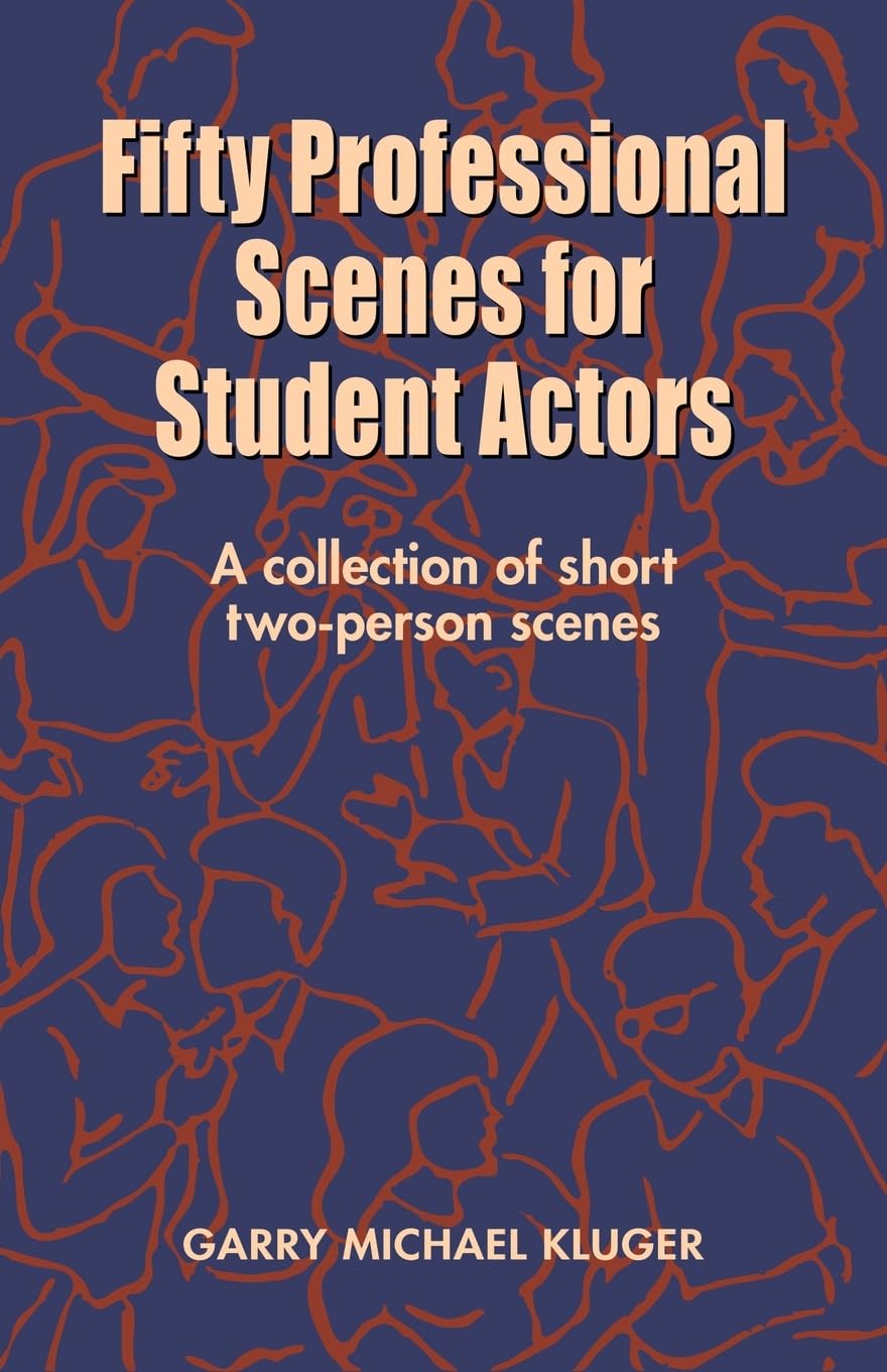 Fifty Professional Scenes for Student Actors: A Collection of Short Two Person Scenes,New