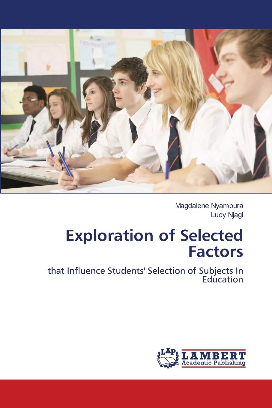 Exploration of Selected Factors: that Influence Students' Selection of Subjects In Education,Used