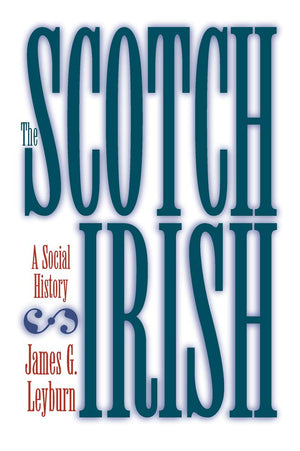 The ScotchIrish: A Social History,Used