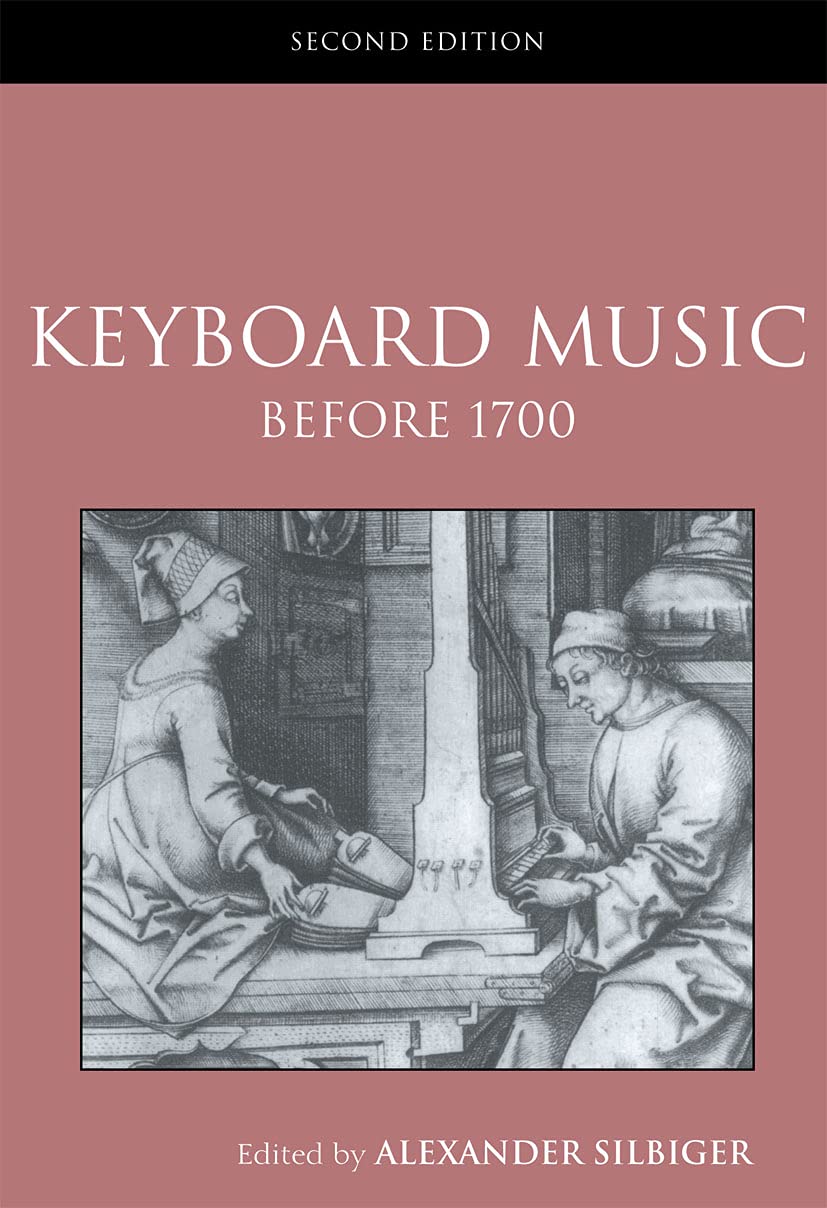 Keyboard Music Before 1700 (Routledge Studies in Musical Genres),Used